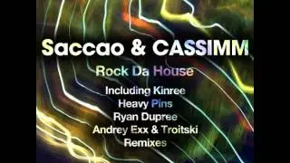 Saccao & Cassimm - Rock Da House (Andrey Exx & Troitski Remix) [preview]