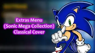 Extras Menu (Sonic Mega Collection) - Classical Cover