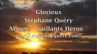 Stéphane Quéry - Glorieux - Paroles et Images