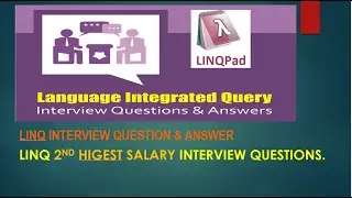 Part 20  : Write LINQ query to find 2nd highest salary?