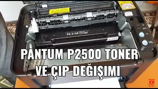 Pantum P2500 yazıcı toner dolumu ve çip değişimi -  P2500W - M6600 NW - M6550 NW