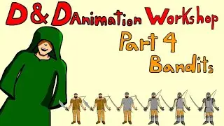 D&D 5e Workshop:  Building Simple NPCs; Part 4- Bandits | D&D Animation