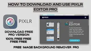 download and use PIXLR editor pro version  rajashanyofficial