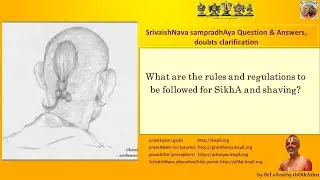 Q & A - What are the rules and regulations to be followed for SikhA and shaving?