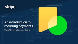 SaaS Fundamentals 01 - A primer for collecting recurring payments with Stripe