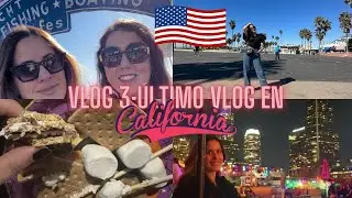 Vlog3: NUESTRO ÚLTIMO VLOG EN CALIFORNIA 🇺🇸 usa
