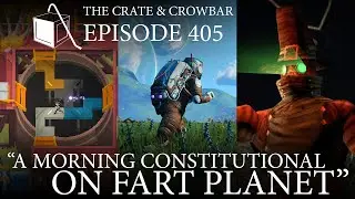 Episode 405: A Morning Constitutional on Fart Planet