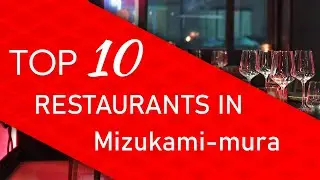 Top 10 best Restaurants in Mizukami-mura, Japan