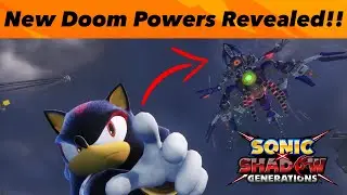 TONS Of NEW Doom Powers + More Revealed For Sonic X Shadow Generations