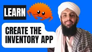 Learn Rust | Create the Inventory Application