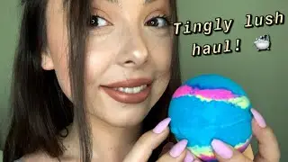 ASMR SUPER TINGLY LUSH HAUL!