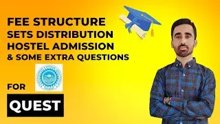 QUEST admission fees structure, hostel, an other question you should know before interview