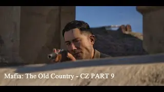 Mafia: The Old Country - CZ PART 9 - IL MERLO