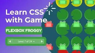 Flexbox Froggy | Learn CSS with Game 😎 | Level 7 | justify-content and align-items