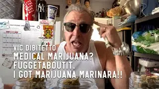 Medical Marijuana? Fuggetaboutit. I got Marijuana Marinara!!