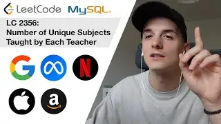 LeetCode 2356: Number of Unique Subjects Taught by Each Teacher [SQL]
