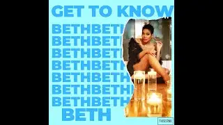 Get To Know Series Beth And The Release Of Her Sophomore Album Get To Know Me