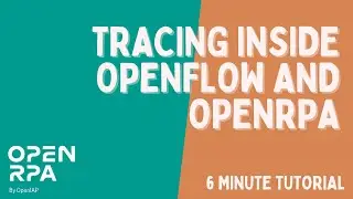 Digging into tracing inside OpenRPA, NodeRED and OpenFlow