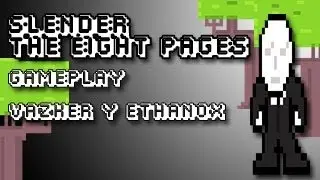 Montaje Corto: Slender: The Eight Pages/Gameplay En Español (Videoreacción)