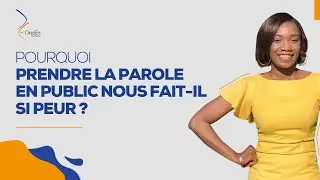 POURQUOI PRENDRE LA PAROLE EN PUBLIC NOUS FAIT-IL SI PEUR ?