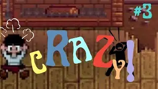 I'm going crazy! 🤪 | Stardew Valley