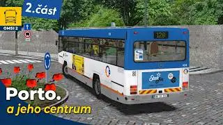 OMSI 2 #151 (2/2) - Čeká nás centrum města Porto. Linka 126 & MB O405 Camo