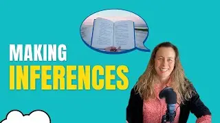 Making Inferences in Reading Comprehension
