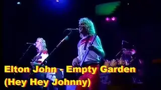 Elton John -  Empty Garden  (Hey Hey Johnny) - (SOM ESTÉREO)
