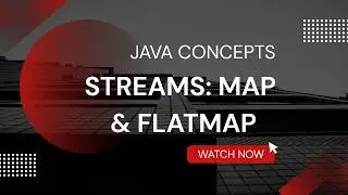 Understanding Map and FlatMap in Java Streams