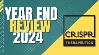 End of 2024  Review: CRSP stock performance & What’s Ahead