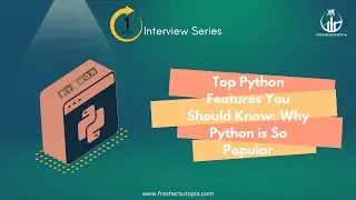 Top Python Features You Should Know: Why Python is So Popular