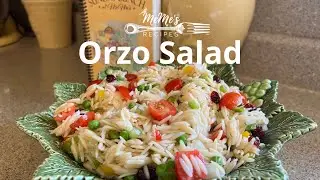 MeMe's Recipes | Orzo Salad