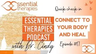 Ep.17- Connect to Your Body and Heal