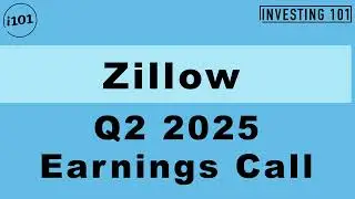 Zillow Q2 2025 Earnings Call | Q2 2025 Earnings Conference Call | Q2 2025 Results