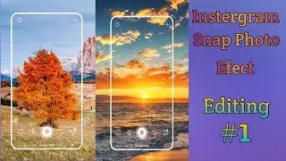 Instagram Snap Photo Effect | Mobile Photography
