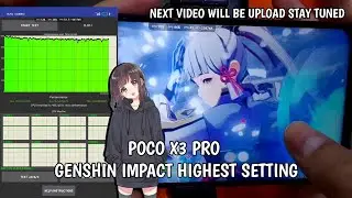 60 FPS GENSHIN IMPACT HIGHEST SETTING POCO X3 PRO