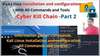 Cyber Kill Chain Concept Part 2 || Kali Linux installation || Kali Linux configuration in Hindi