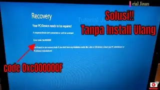 Bluescreen | cara mengatasi error code 0xc000000F Recovey Your pc device to repaired_Tutorial Jinan