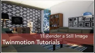 Twinmotion Tutorials 11 Creating a Rendered Image