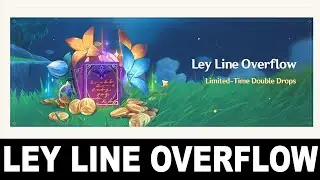Ley Line Overflow (Double Drops) | GENSHIN IMPACT