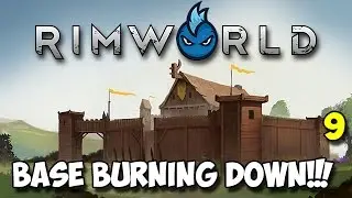 RimWorld Alpha 16 - Ep.9 - BASE BURNING DOWN! - Tribal Let's Play Guide