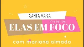 ELAS EM FOCO com  mariana almada
