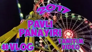 108 Yıllık Efsane Eğlence-Pehlivankoy Pavli Panayır  2017 tanitim videosu