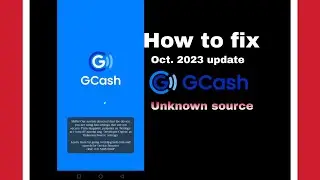 Turn Off Unknown Source on Gcash||Update Gcash||How to fix Gcash||Easy Tutorial||