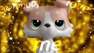 LPS MEME Everybody loves me