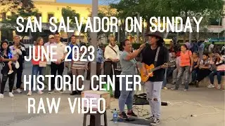 SAN SALVADOR Centro Histórico Sunday Evening (Uncut)