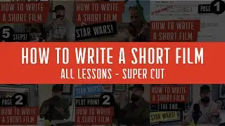 How to Write a Short Film Script for Beginners - A Beginners Guide to Short Film Script Writing
