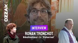 INTERVIEW - Ronan Tronchot, réalisateur de 