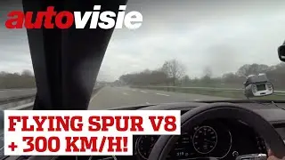 Bentley Flying Spur V8 | +300 km/h! | Top Speed on Autobahn | Autovisie
