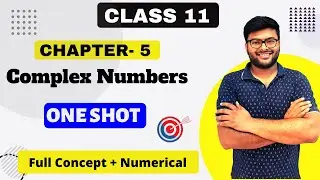 Chapter-5 Complex Numbers in One Shot | Important Questions I Class 11 Maths I Ashish Sir